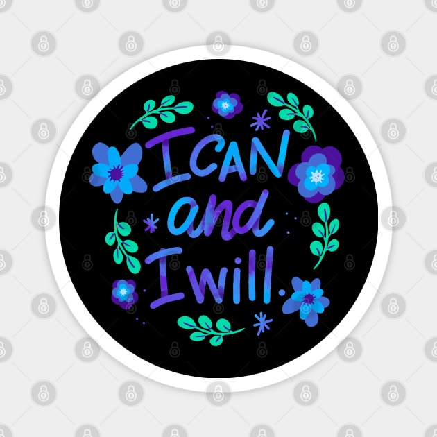 I Can I Will Magnet by Mako Design 